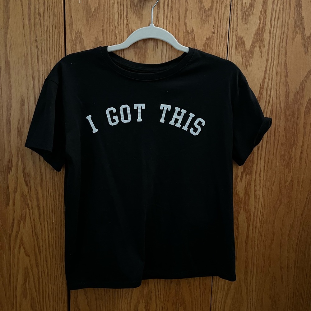 “I Got This” T-Shirt Size M